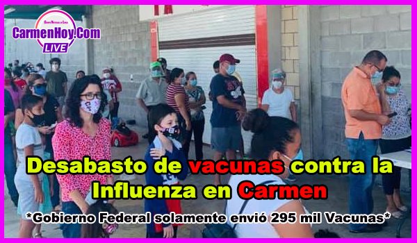 Desabasto de vacunas contra la Influenza en Carmen