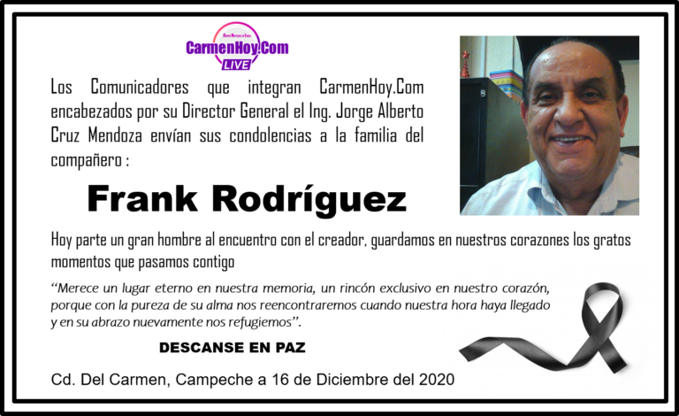 Descanse en Paz Frank Rodríguez