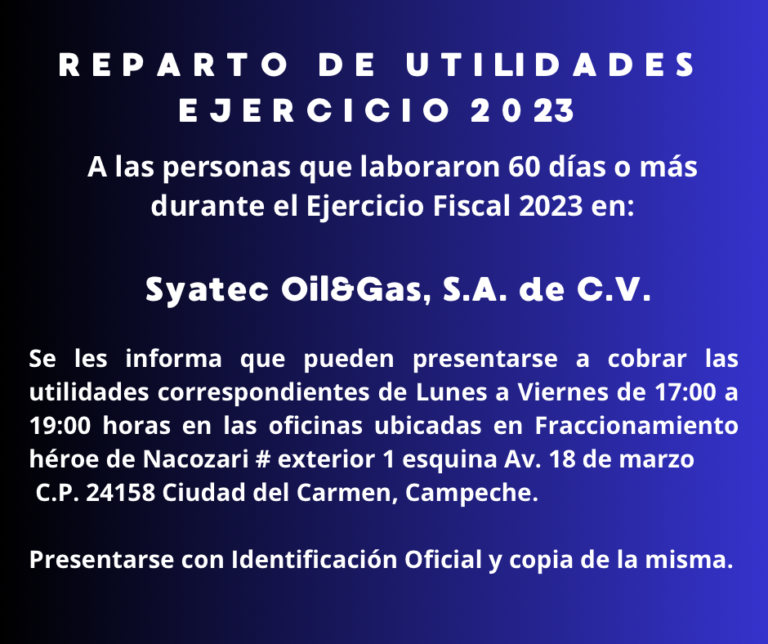 REPARTO DE UTILIDADES EJERCICIO 2023: Syatec Oil&Gas, S.A. de C.V.