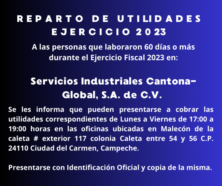 REPARTO DE UTILIDADES EJERCICIO 2023: Servicios Industriales Cantona-Global, S.A. de C.V.
